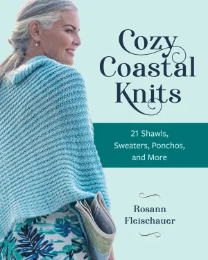 Cozy Coastal Knits (Book) Rosann Fleischauer