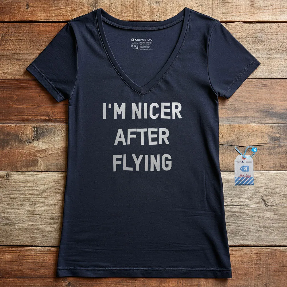 I'm Nicer After Flying - Women's V-Neck T-Shirt