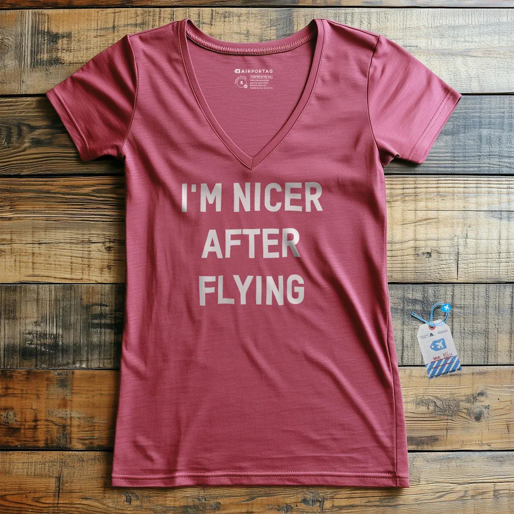 I'm Nicer After Flying - Women's V-Neck T-Shirt