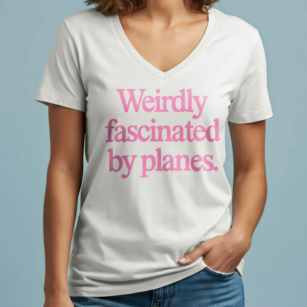 Weirdly Fascinated by Planes - Women's V-Neck T-Shirt